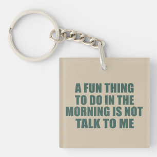 Porte-clefs Drôle sarcastique provocation introvertie citation