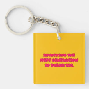 Porte-clefs Éducateur inspirant la prochaine génération à rêve