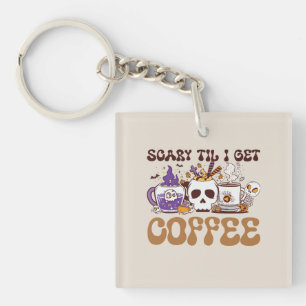 Porte-clefs Effrayant Jusqu'À Ce Que J'Obtienne Du Café