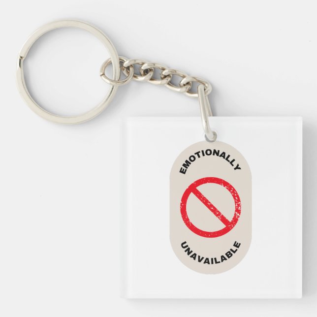 Porte-clefs "Emotionally Unavailable" (Devant)