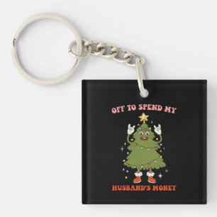 Porte-clefs En route pour dépenser l'argent de mon mari Noël F