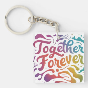 Porte-clefs Ensemble pour toujours Porte - clé Carré