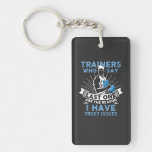 Porte-clefs Entraînement drôle - J'ai des problèmes de confian