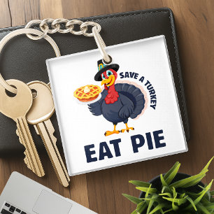 Porte-clefs Épargnez une dinde, mangez de la tarte ! Drôle de