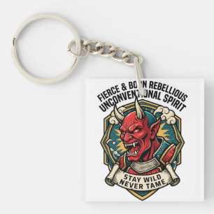 Porte-clefs Esprit Indomptable et Rebelle de Naissance Non Con