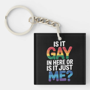 Porte-clefs Est-ce gay ici ou est-ce juste moi drôle LGBTQ