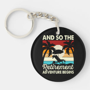 Porte-clefs Et ainsi commence l'aventure de la retraite