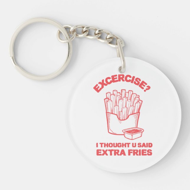 Porte-clefs Exercice Je pensais que tu avais dit des frites su (Devant)