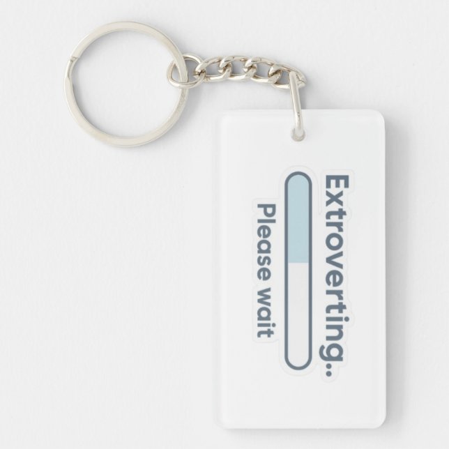 Porte-clefs Extroverting.. Please Wait funny (Devant)
