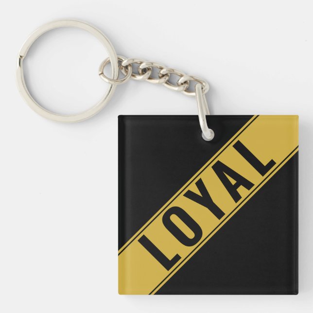 Porte-clefs Eye-catching Customizable LOYAL Text Statement (Devant)