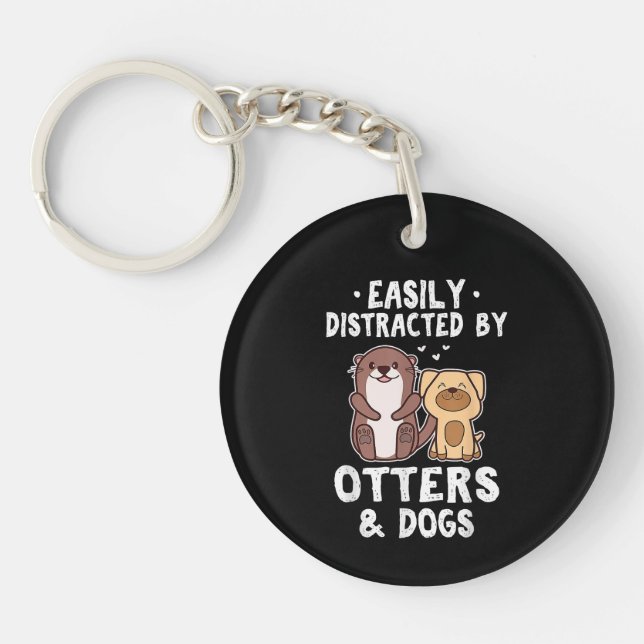 Porte-clefs Facilement Distrait Par Les Otter et Chiens Drôle  (Devant)