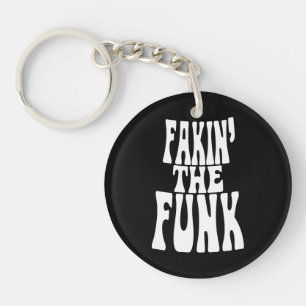 Porte-clefs Fakin' the Funk