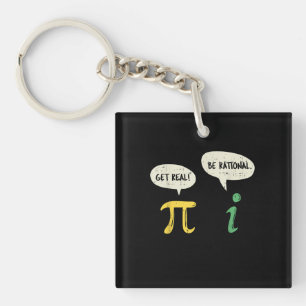Porte-clefs Funky Get Real Be Rational Pi Math Enseignant Geek