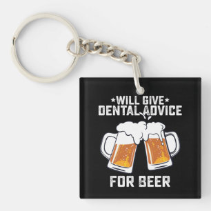 Porte-clefs Funny Donnera Des Conseils Dentaires Pour La Bière