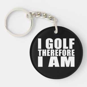 Porte-clefs Funny Golfers Cite Des Blagues : I Golf donc je su
