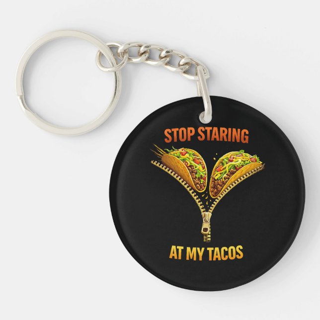 Porte-clefs Funny Taco Lover Stop Staring (Devant)