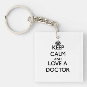 Porte-clefs Gardez le calme et aimez un docteur