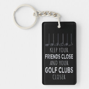 Porte-clefs Gardez Vos Amis Près Et Vos Clubs De Golf Plus Prè