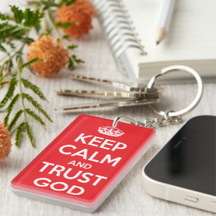 Porte-clefs Gardez votre calme et faites confiance à Dieu