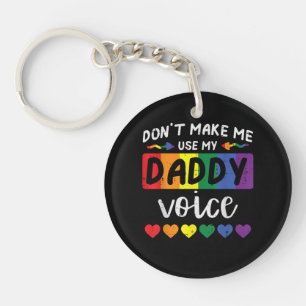Porte-clefs Gay Ne Me Force Pas À Utiliser La Voix De Papa