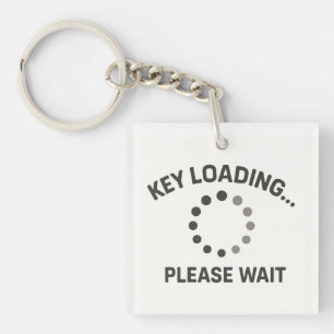 Porte-clefs Geeky Porte - clé - "Chargement de clé... Veuillez