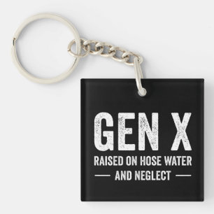 Porte-clefs Génération X élevée à l'eau de tuyau et à la négli