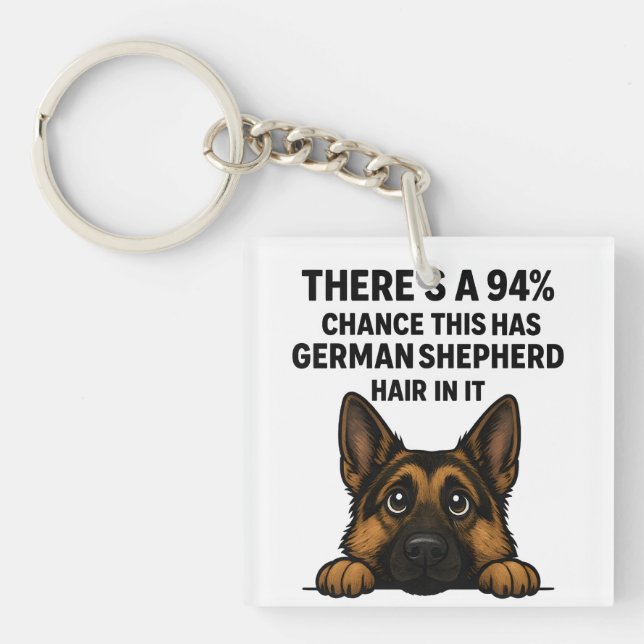 Porte-clefs German Shepherd Hair In Everything Dog Owner Humor (Devant)