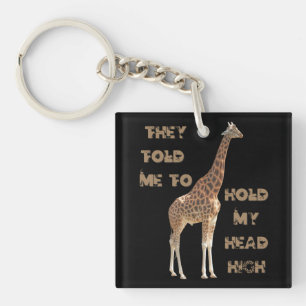 Porte-clefs Girafe : On m'a dit de garder la tête haute