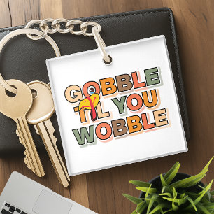 Porte-clefs Gloups Gloups Jusqu'à Ce Que Vous Titubiez Drôle d