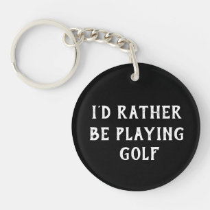 PORTE-CLEFS GOLF JE FERAIS PLUTÔT DU GOLF