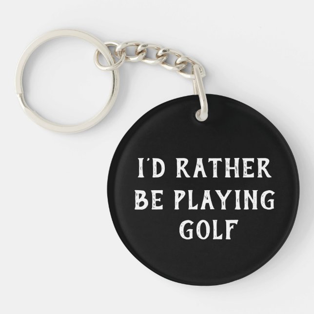 PORTE-CLEFS GOLF JE FERAIS PLUTÔT DU GOLF (Devant)