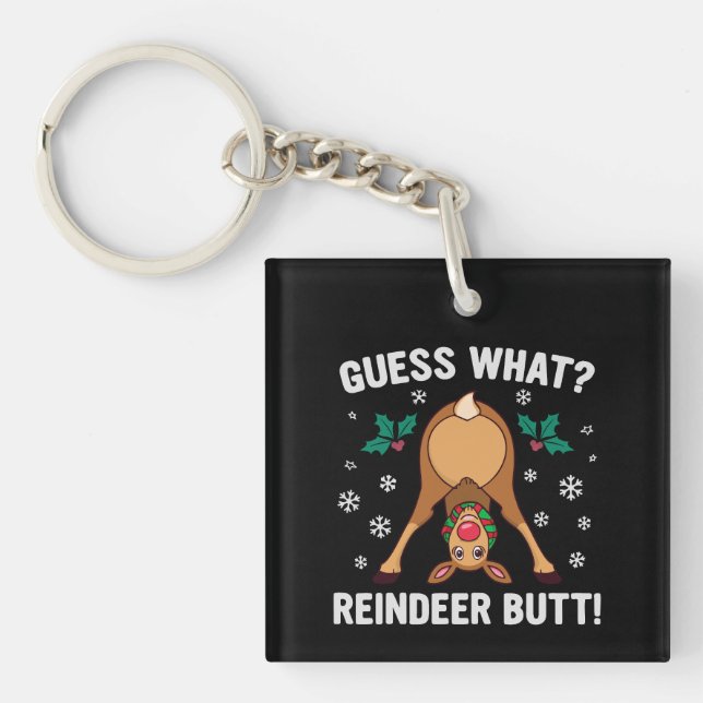 Porte-clefs Guess What Reindeer Butt Christmas Joke (Devant)