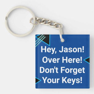 Porte-clefs « Hé...N'oublie pas tes clés. » 2 Personnaliser le