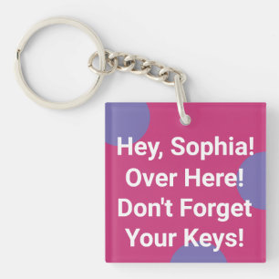 Porte-clefs « Hé... N'oubliez pas vos clés. » Personnaliser le
