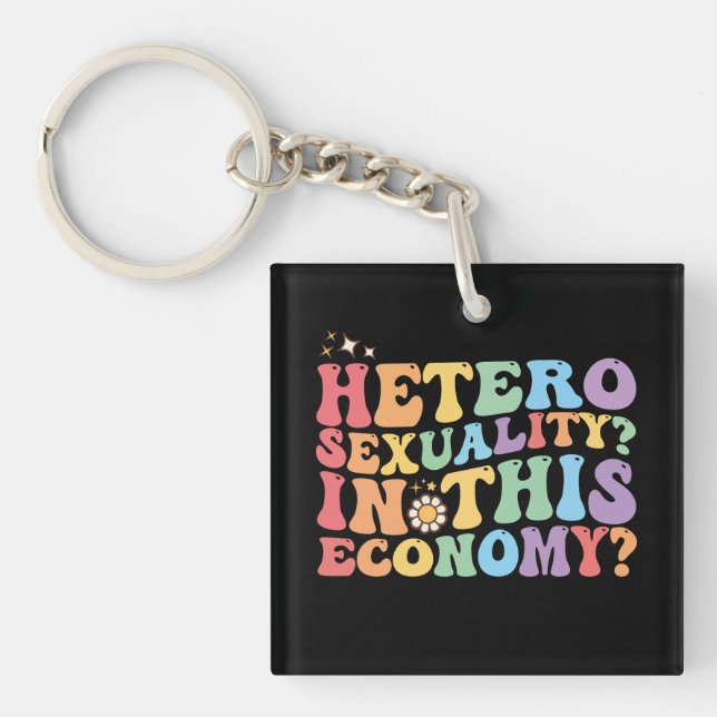 Porte-clefs Hétérosexualité super Dans Cette Économie LGBT (Devant)