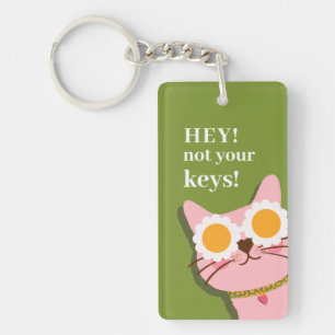 Porte-clefs Hey Pas Vos Clés Drôle Chat Personnalisé