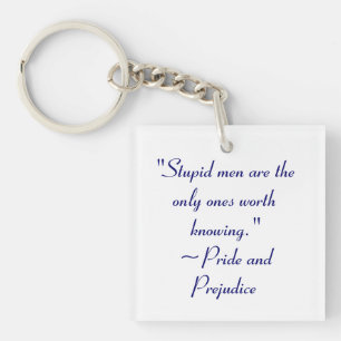 Porte-clefs Hommes Stupides À Connaître Jane Austen Citation