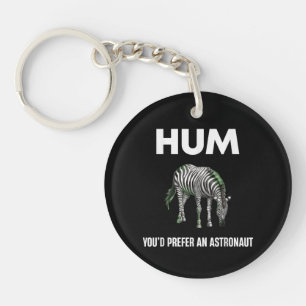 Porte-clefs Hum Vous Préféreriez Un Adtronaut Zèbre Drôle