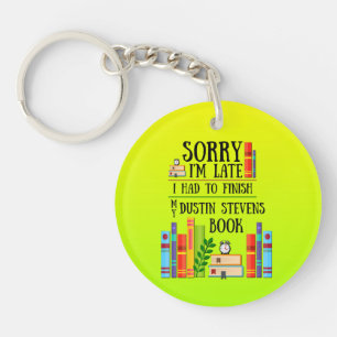 Porte-clefs I Had to Finish my Dustin Stevens