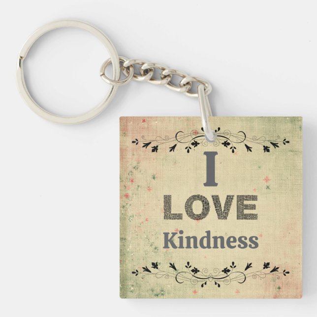 Porte-clefs I Love Kindness Keychain (Devant)