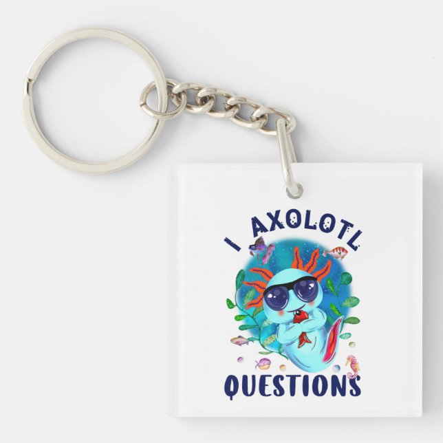 Porte-clefs I Questions Axolotl, Citation Axolotl (Devant)