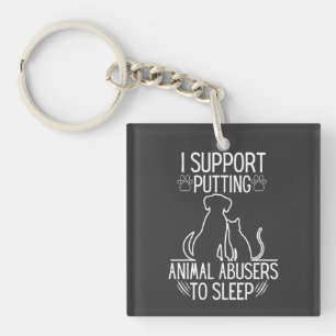 Porte-clefs I Support Putting Animal Abusers