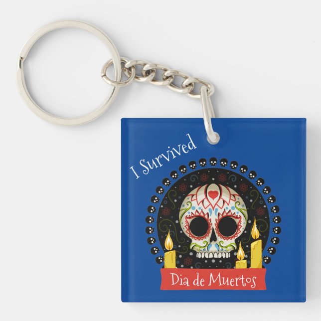 Porte-clefs I Survived Dia de Muertos Skull  (Devant)