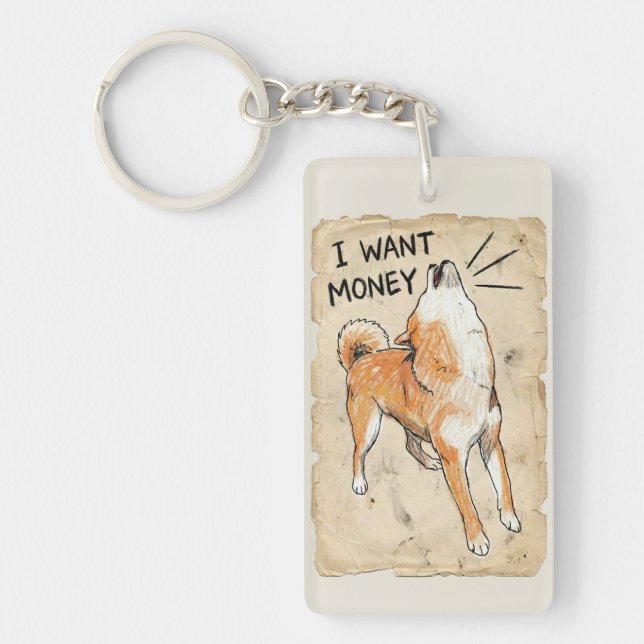 Porte-clefs I Want Money – Screaming Shiba Inu Meme Art  (Devant)