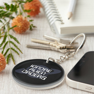 Porte-clefs Ignorer les ordres extraterrestres