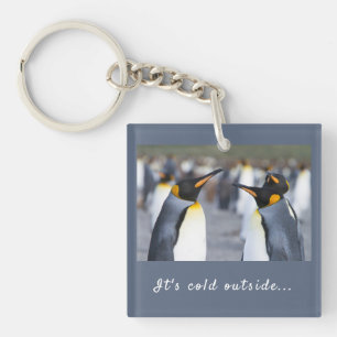 Porte-clefs Il fait froid à l'extérieur de King Penguin photo 