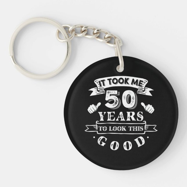 Porte-clefs Il m'a fallu 50 ans pour avoir cette allure 50e an (Devant)