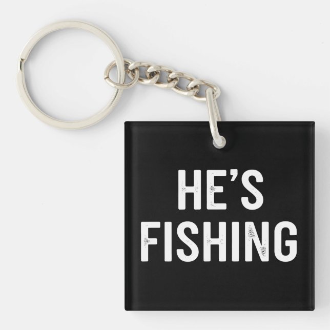 Porte-clefs Il pêche Citation de papa mari pêcheur drôle (Devant)