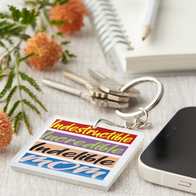 Porte-clefs Indestructible, Incroyable, Indébile Maman (Devant Droit)