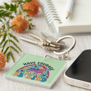 Porte-clefs Inspiration Ayez Courage Porte - clé Wordart